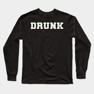 Drunk Word Long Sleeve T-Shirt